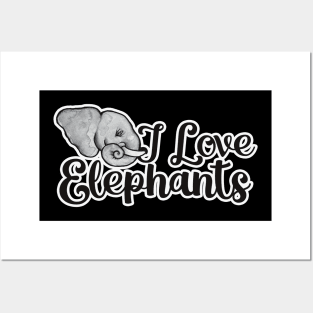 I love elephants Posters and Art